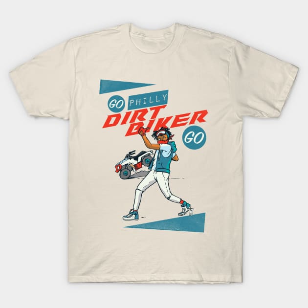 Go Dirt Biker Go T-Shirt by Thomcat23